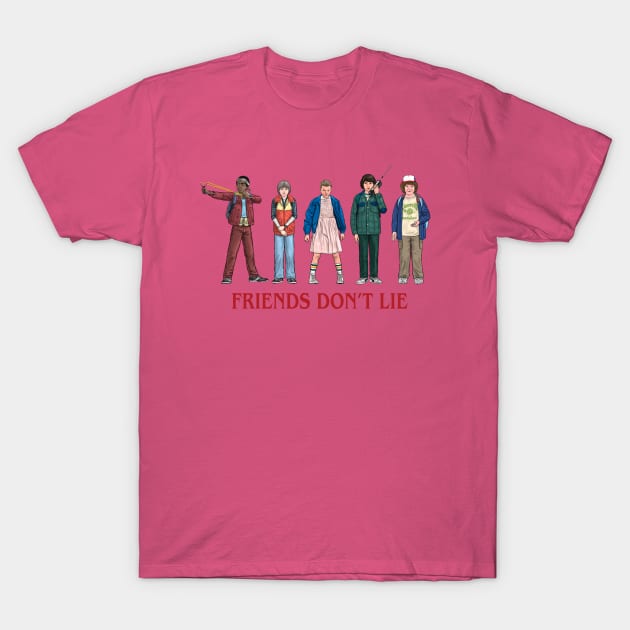 Friends Don't Lie T-Shirt by PreservedDragons